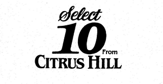 SELECT 10 FROM CITRUS HILL trademark