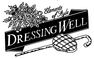 ELEMENTS OF STYLE DRESSING WELL