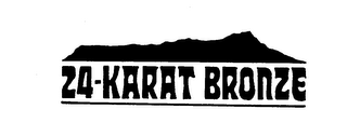 24-KARAT BRONZE trademark