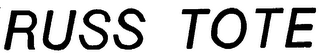 RUSS TOTE