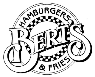 BERT'S HAMBURGERS & FRIES