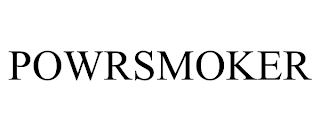 POWRSMOKER trademark