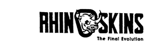 RHINOSKINS THE FINAL EVOLUTION trademark
