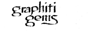 GRAPHITI GEMS trademark