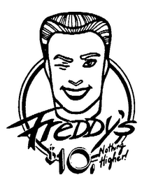 FREDDY'S $10, NOTHING HIGHER! trademark