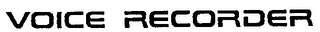 VOICE RECORDER trademark