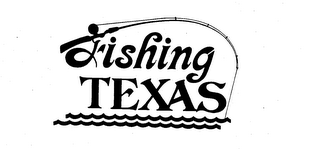 FISHING TEXAS