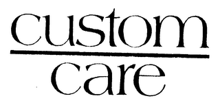 CUSTOM CARE