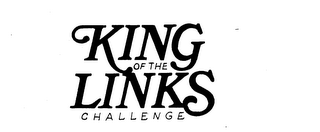 KING OF THE LINKS CHALLENGE