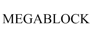 MEGABLOCK trademark