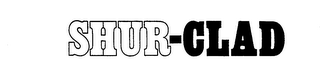 SHUR-CLAD trademark