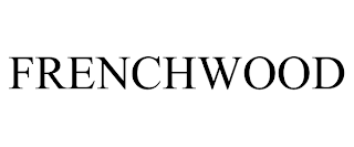 FRENCHWOOD trademark