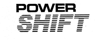 POWER SHIFT trademark