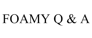 FOAMY Q & A trademark