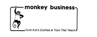 MONKEY BUSINESS CUTE KID'S CLOTHES & TOYS THAT TEACH