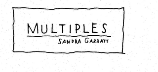 MULTIPLES SANDRA GARRATT