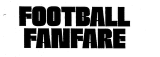 FOOTBALL FANFARE trademark