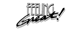 FEELING GREAT! trademark