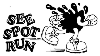 SEE SPOT RUN trademark