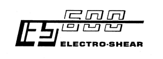 ES-600 ELECTRO-SHEAR trademark
