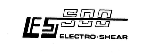 ES-500 ELECTRO SHEAR trademark