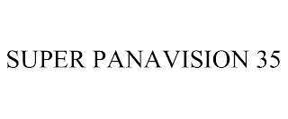 SUPER PANAVISION 35 trademark