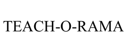 TEACH-O-RAMA