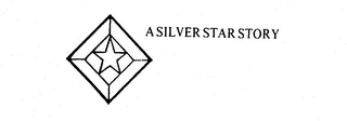 A SILVER STAR STORY trademark