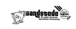 SANDSTEDE WE MAKE GOURMET SPECIALTIES. EXCLUSIVELY. ORIGINAL SANDSTEDE SCHINKEN