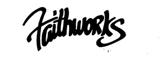 FAITHWORKS trademark