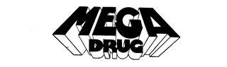 MEGA DRUG trademark