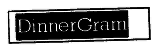 DINNERGRAM