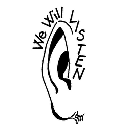 WE WILL LISTEN trademark