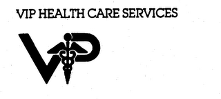 VIP HEALTH CARE SERVICES trademark