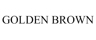 GOLDEN BROWN trademark