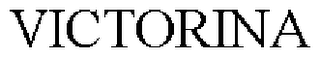 VICTORINA trademark