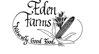 EDEN FARMS NATURALLY GOOD FOOD