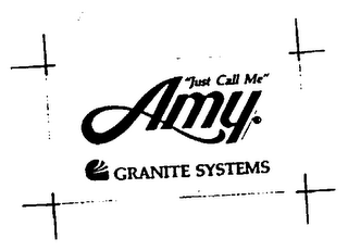 "JUST CALL ME" AMY GRANITE SYSTEMS