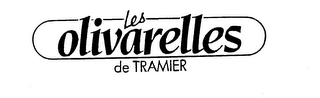 LES OLIVARELLES DE TRAMIER