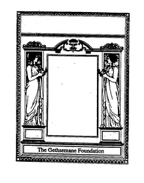 THE GETHSEMANE FOUNDATION