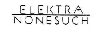 ELEKTRA NONESUCH