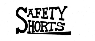 SAFETY SHORTS trademark