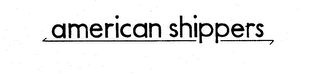 AMERICAN SHIPPERS trademark