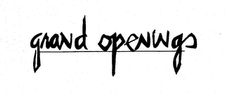 GRAND OPENINGS trademark