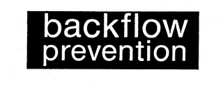 BACKFLOW PREVENTION trademark