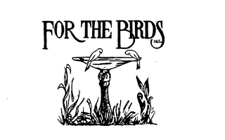 FOR THE BIRDS INC.