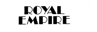 ROYAL EMPIRE