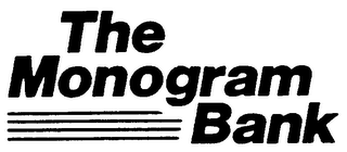 THE MONOGRAM BANK