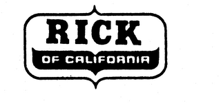 RICK OF CALIFORNIA