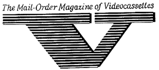 THE MAIL-ORDER MAGAZINE OF VIDEOCASSETTES V